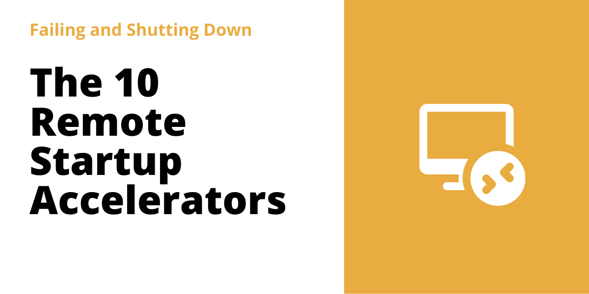 The 10 Remote Startup Accelerators